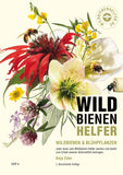 WILDBIENENHELFER: Wildbienen und Blühpflanzen - Gebundene Ausgabe